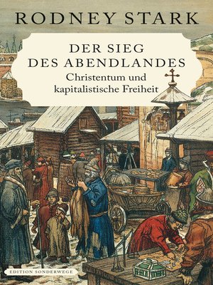 cover image of Der Sieg des Abendlandes. Christentum und kapitalistische Freiheit